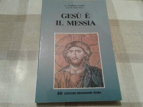 Gesù è il Messia (Fede e vita)