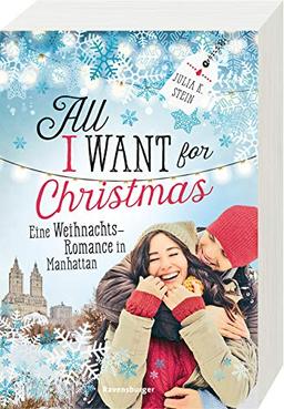 All I Want for Christmas. Eine Weihnachts-Romance in Manhattan