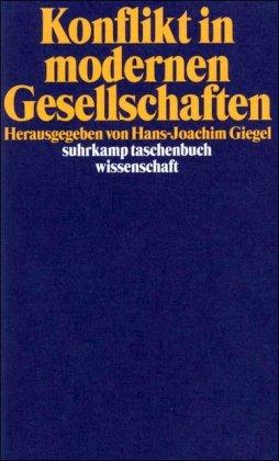 Konflikt in modernen Gesellschaften (suhrkamp taschenbuch wissenschaft)