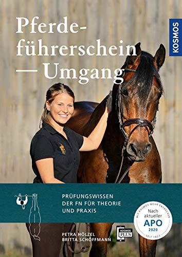 Pferdeführerschein Umgang: Das Prüfungswissen der FN für Theorie und Praxis. Neu nach APO/LPO 2020.