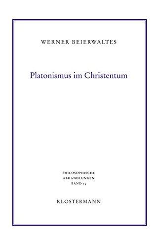 Platonismus im Christentum (Philosophische Abhandlungen)