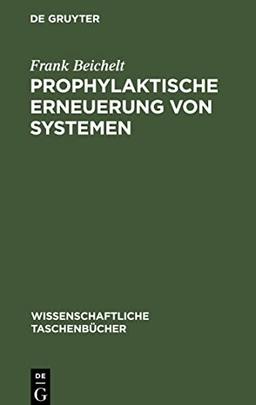 Prophylaktische Erneuerung von Systemen