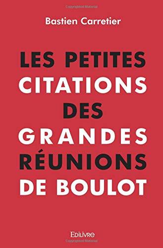 Les petites citations des grandes réunions de boulot