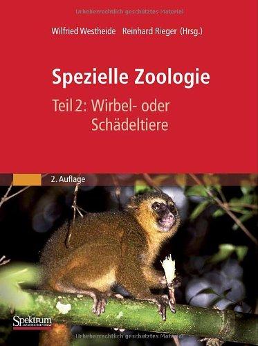 Spezielle Zoologie Teil 2: Wirbel- oder Schädeltiere