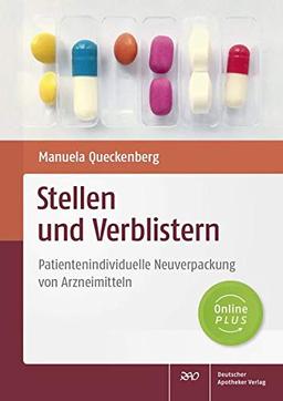 Stellen und Verblistern: Patientenindividuelle Neuverpackung von Arzneimitteln