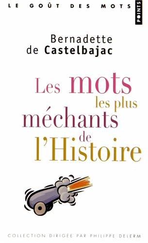 Les mots les plus méchants de l'histoire