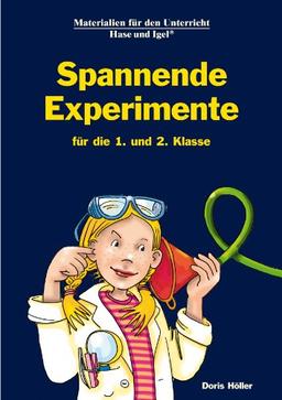 Spannende Experimente für die 1. und 2. Klasse