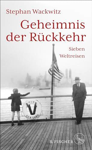 Geheimnis der Rückkehr: Sieben Weltreisen