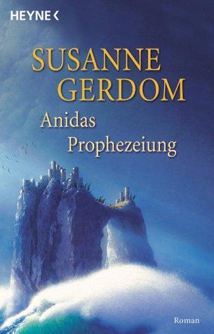 Anidas Prophezeiung