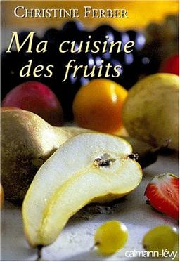 Ma cuisine des fruits