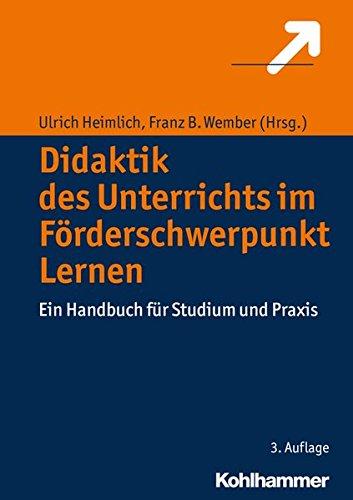 Didaktik des Unterrichts im Förderschwerpunkt Lernen: Ein Handbuch für Studium und Praxis