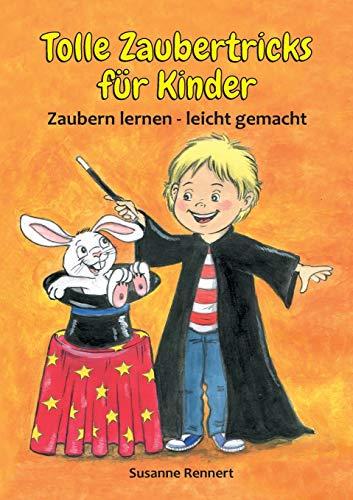 Tolle Zaubertricks für Kinder: Zaubern lernen - leicht gemacht