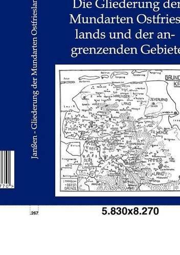 Die Gliederung der Mundarten Ostfrieslands und der angrenzenden Gebiete