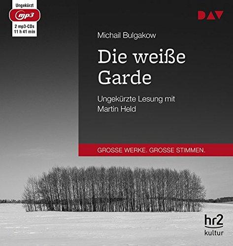 Die weiße Garde: Ungekürzte Lesung (2 mp3-CDs)