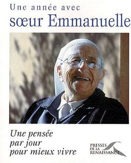 Une année avec soeur Emmanuelle : une pensée par jour pour mieux vivre