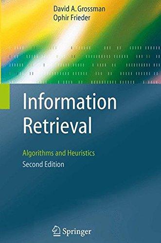 Information Retrieval: Algorithms and Heuristics (The Information Retrieval Series)