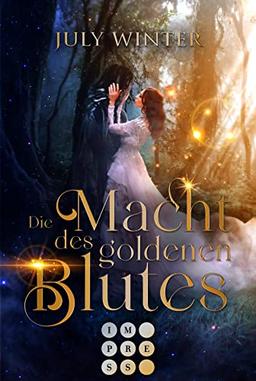 Die Macht des goldenen Blutes: High Fantasy Liebesroman über eine Prinzessin und ihre schicksalshafte Verbindung zum Sohn des Bösen