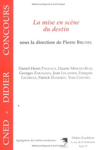 La mise en scène du destin