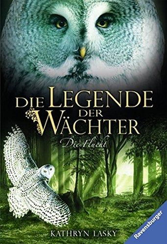 Die Flucht (Die Legende der Wächter, Band 8)