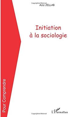 Initiation à la sociologie