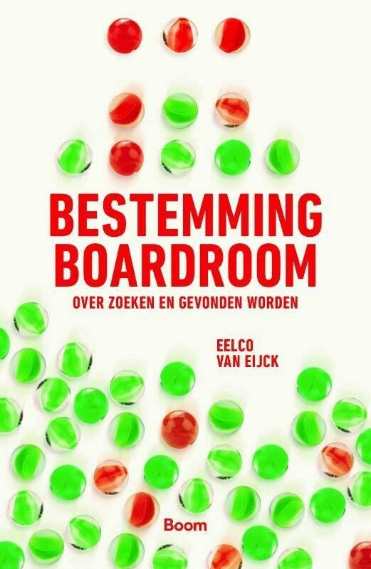 Bestemming boardroom: over zoeken en gevonden worden