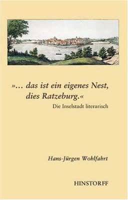 '. . . das ist ein eigenes Nest, dies Ratzeburg'