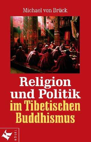 Religion und Politik im Tibetischen Buddhismus