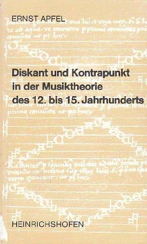 Diskant und Kontrapunkt in der Musiktheorie des 12. bis 15. Jahrhunderts