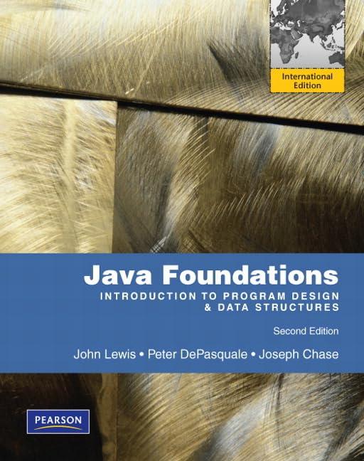 Java Foundations: Introduction to Program Design and Data Structures: International Edition