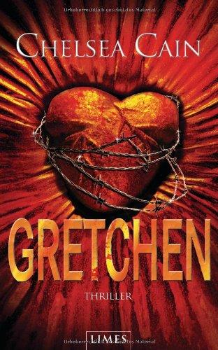 Gretchen: Thriller - [Archie-Sheridan-Reihe 3]