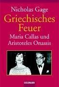 Griechisches Feuer: Maria Callas und Aristoteles Onassis