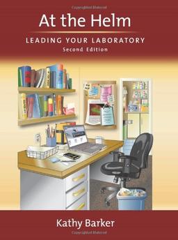 At the Helm: Leading Your Laboratory