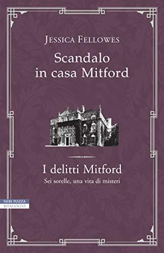 Scandalo in casa Mitford. I delitti Mitford