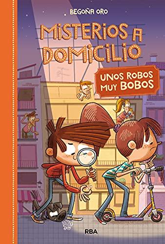 Misterios a domicilio 6 - Unos robos muy bobos (Ficción Kids, Band 6)