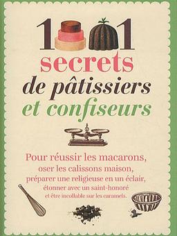 1.001 secrets de pâtissiers et confiseurs