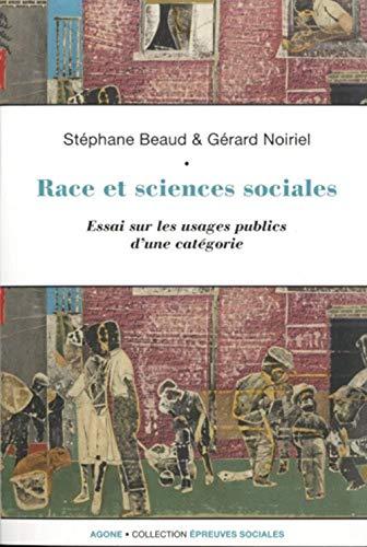 Race et sciences sociales : essai sur les usages publics d'une catégorie