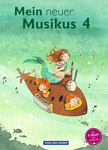 Mein neuer Musikus - Aktuelle Ausgabe: 4. Schuljahr - Schülerbuch