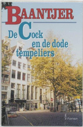 De Cock en de dode tempeliers / druk 1 (Baantjer Fontein paperbacks (55))