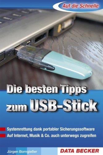 Auf die Schnelle Die besten Tipps zum USB-Stick