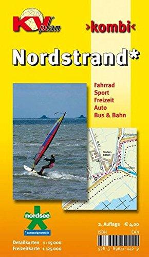 Nordstrand: 1:15.000 Inselkarte mit Freizeitkarte 1:25.000 inkl. Radroutennetz und Inselrundtouren (KVplan-Kombi-Reihe)