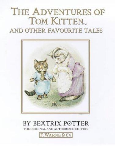 The Adventures of Tom Kitten: And Other Favourite Tales (Classic, Children's, Audio)