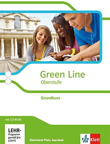 Green Line Oberstufe - Ausgabe 2015 / Schülerbuch mit CD-ROM Klasse 11/12 (G8), Klasse 12/13 (G9). Ausgabe für Rheinland-Pfalz und Saarland: Grundkurs