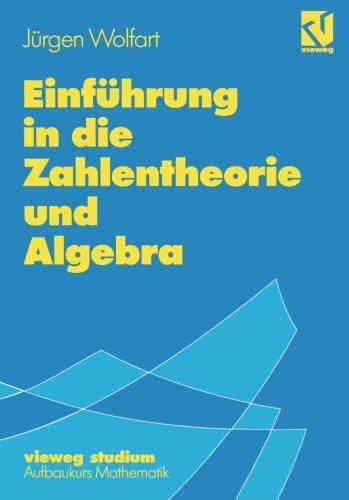 Vieweg Studium, Nr.86, Einführung in die Zahlentheorie und Algebra (vieweg studium; Aufbaukurs Mathematik)