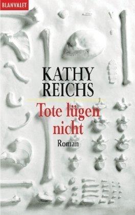 Tote lügen nicht: Roman