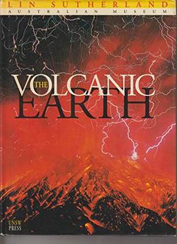 The Volcanic Earth: Volcanoes and Plate Tectonics : Past, Present & Future