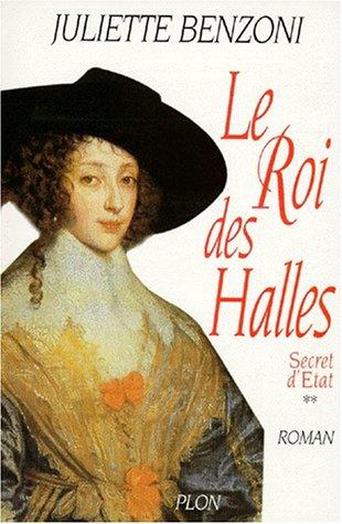 Secret d'Etat. Vol. 2. Le Roi des Halles