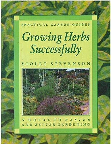 Growing Herbs Successfully (Practical Garden Guides)