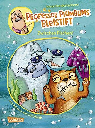 Zwischen Fischen! (Professor Plumbums Bleistift, Band 2)