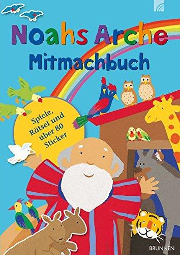 Noahs Arche Mitmachbuch: Spiele, Rätseln und über 80 Sticker