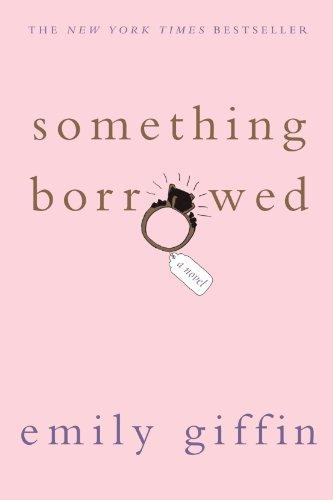 Something Borrowed. Movie Tie-In